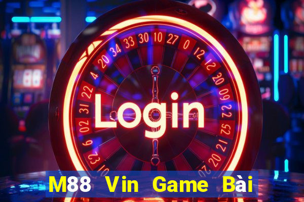 M88 Vin Game Bài Binh 9 Cây