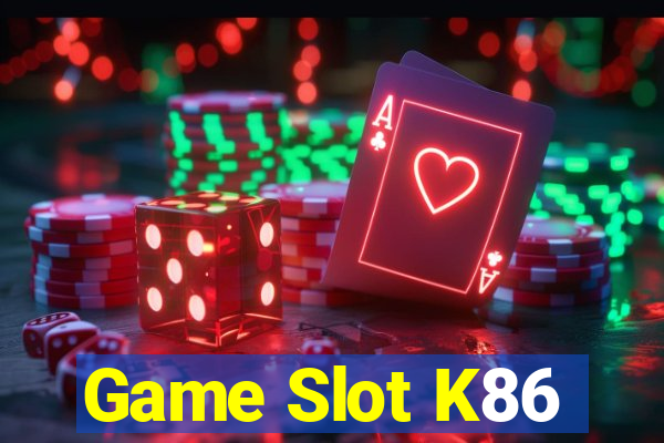 Game Slot K86