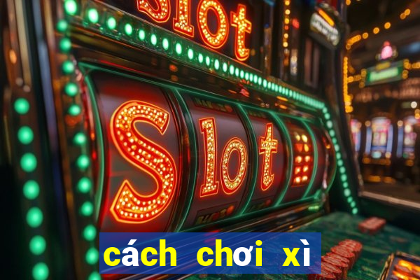 cách chơi xì dách hay