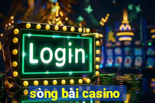 sòng bài casino