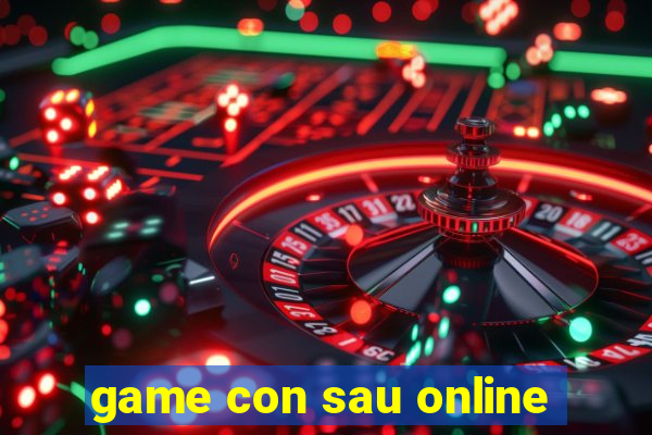 game con sau online