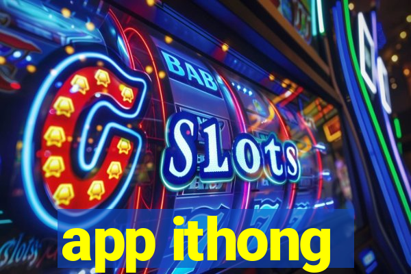 app ithong