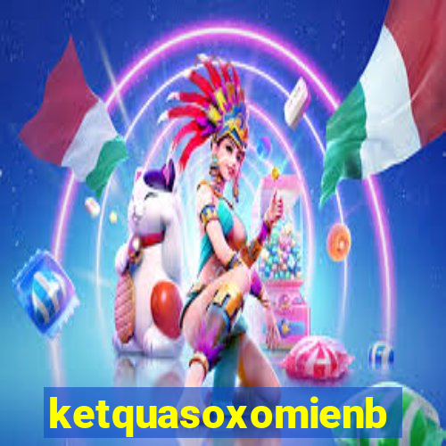 ketquasoxomienbac