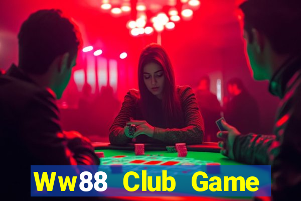 Ww88 Club Game Bài Đổi Thưởng