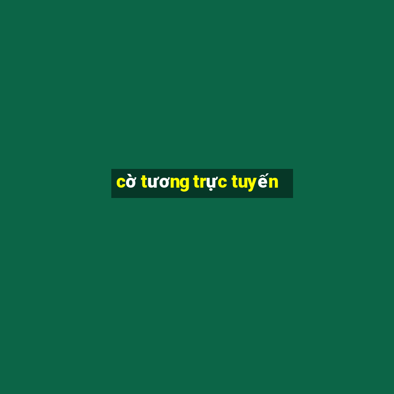 cờ tương trực tuyến