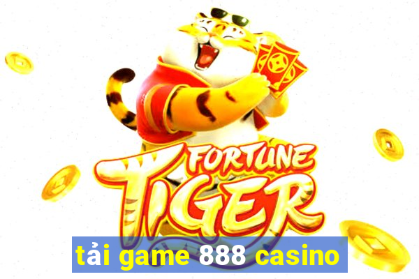 tải game 888 casino