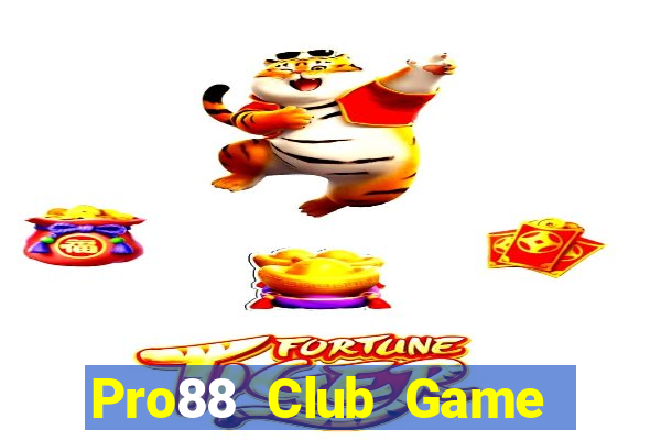 Pro88 Club Game The Bài Hay Nhất 2021