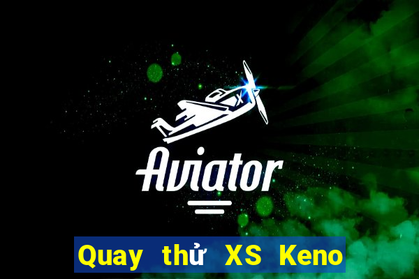 Quay thử XS Keno Vietlott thứ Ba