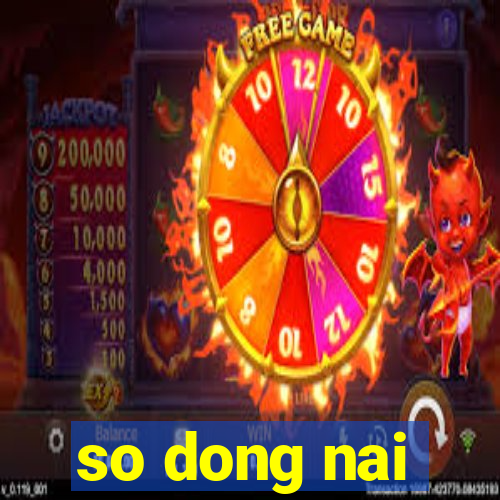 so dong nai