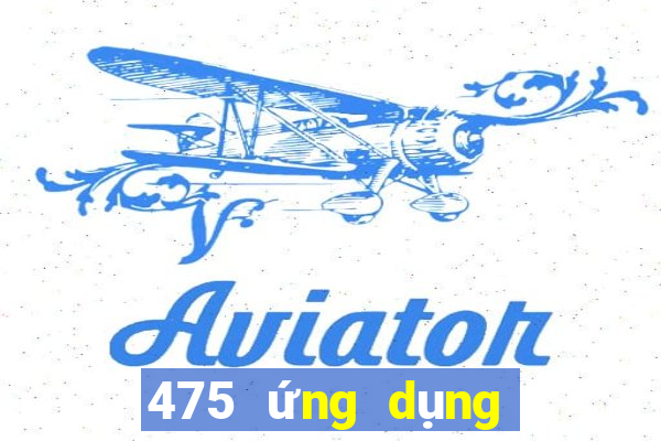 475 ứng dụng xổ số tải về