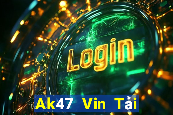 Ak47 Vin Tải Game Bài Nhất Vip