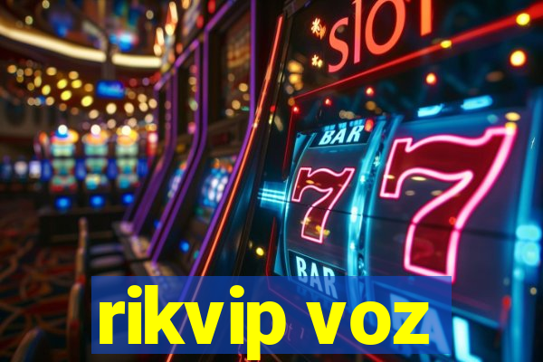 rikvip voz