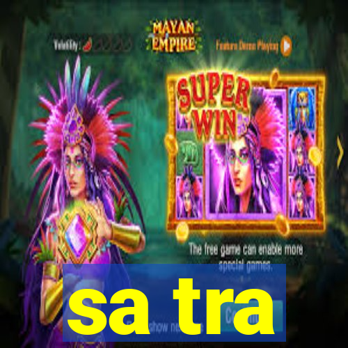 sa tra