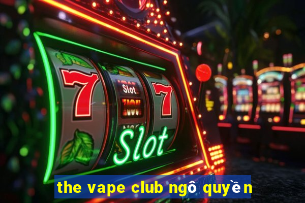 the vape club ngô quyền