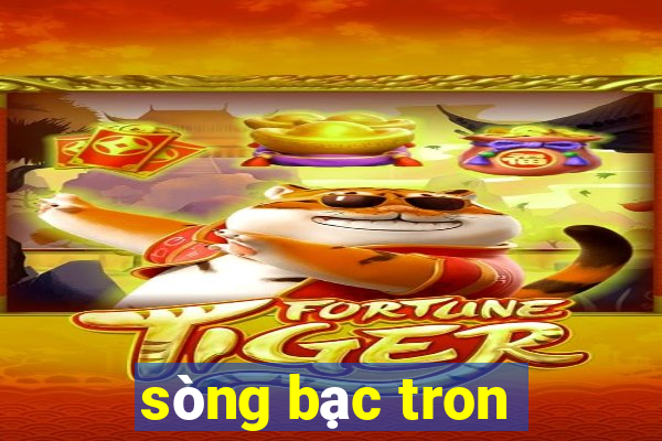 sòng bạc tron