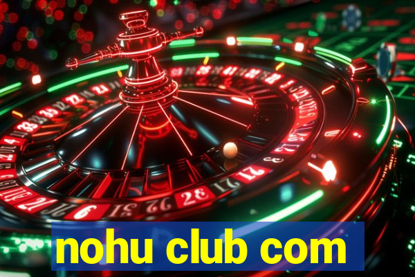 nohu club com