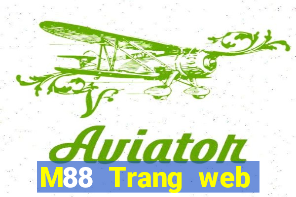 M88 Trang web chính thức của Ding Po