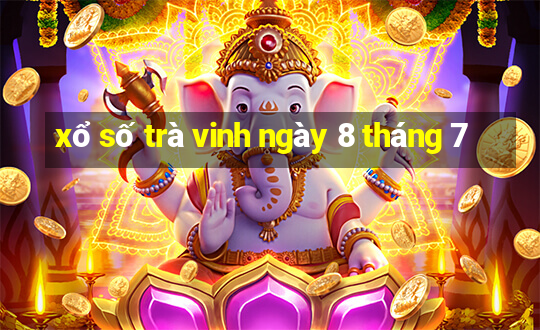 xổ số trà vinh ngày 8 tháng 7