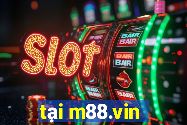 tại m88.vin