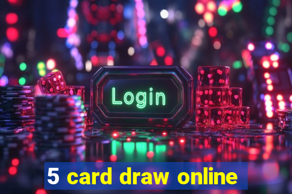 5 card draw online