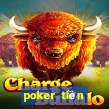 poker tiền điện tử trực tuyến tốt nhất