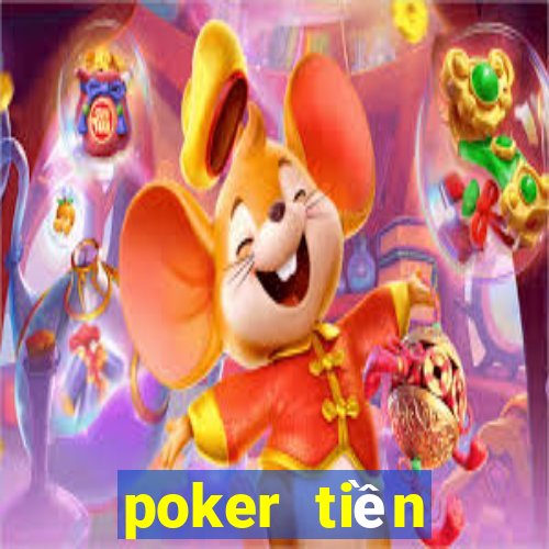 poker tiền điện tử trực tuyến tốt nhất