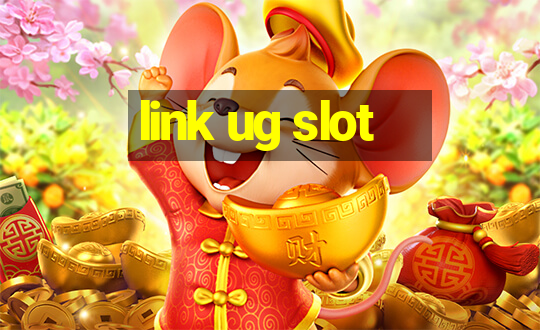 link ug slot