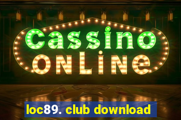 loc89. club download