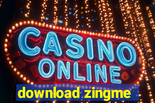 download zingme