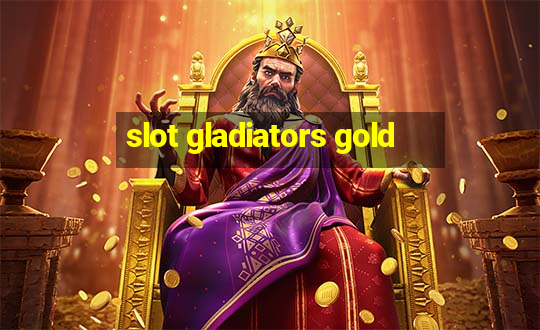 slot gladiators gold