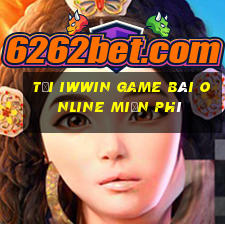 Tải Iwwin Game Bài Online Miễn Phí