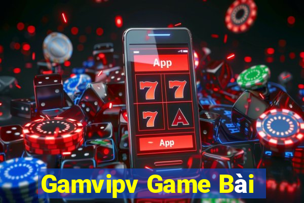 Gamvipv Game Bài