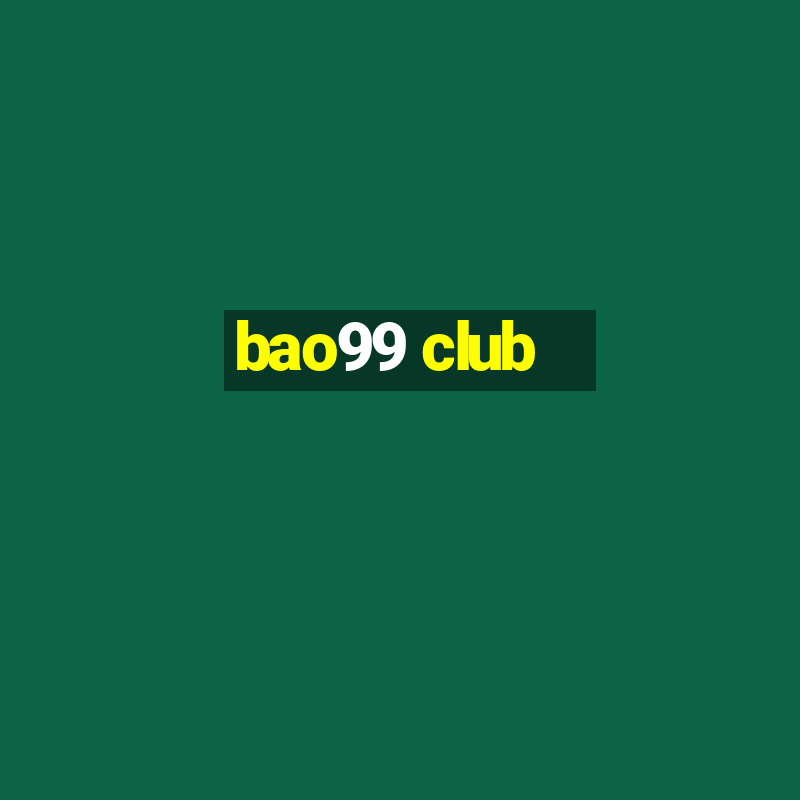 bao99 club