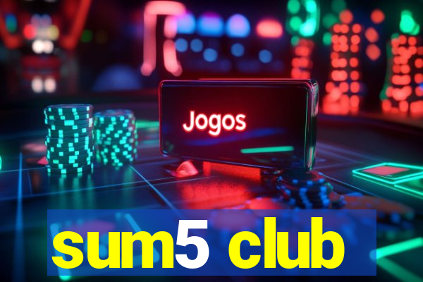 sum5 club