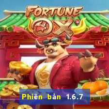 Phiên bản 1.6.7 xổ số