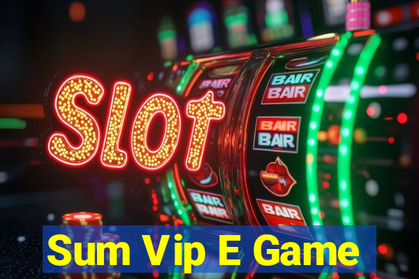 Sum Vip E Game