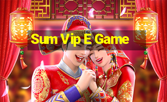 Sum Vip E Game