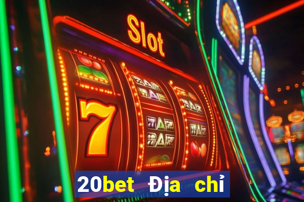 20bet Địa chỉ tải về Changsheng