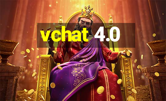 vchat 4.0