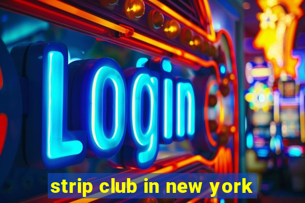 strip club in new york