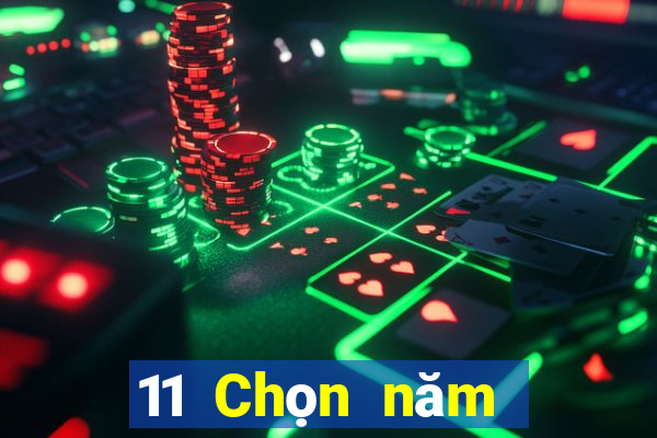 11 Chọn năm ứng dụng