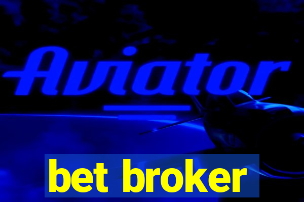 bet broker