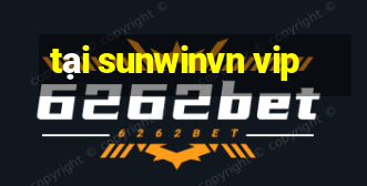 tại sunwinvn vip