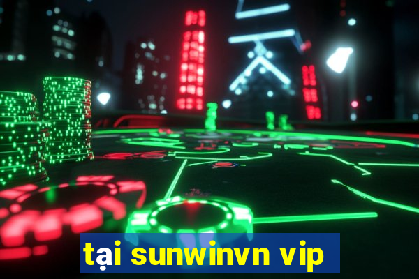 tại sunwinvn vip