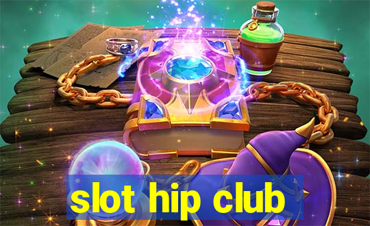 slot hip club