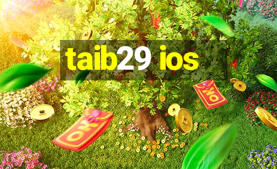 taib29 ios