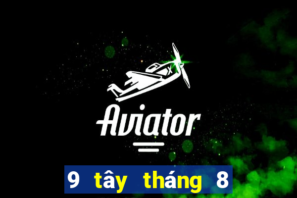 9 tây tháng 8 xổ số miền nam