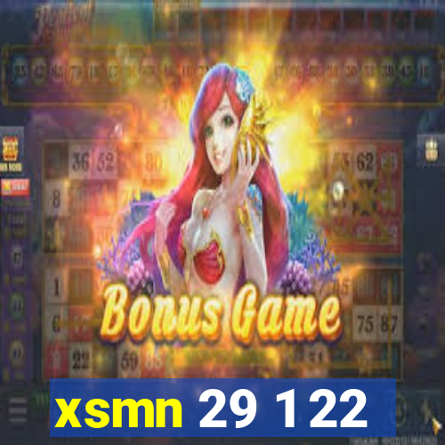 xsmn 29 1 22