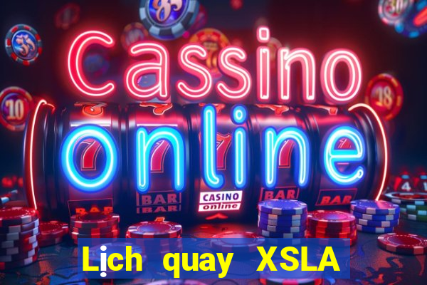 Lịch quay XSLA ngày 1