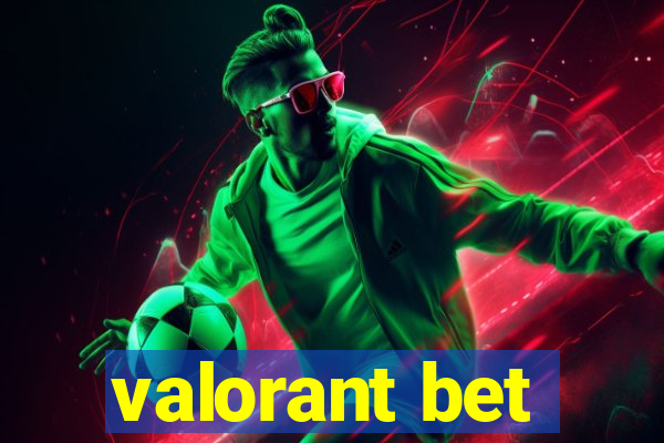 valorant bet